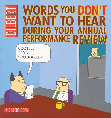 Dilbert: Words You Don't Want to Hear During Your Annual Performance Review: A D