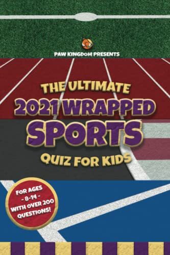 The Ultimate 2021 Wrapped Sports Quiz For Kids: For Ages 8-14 wi - Picture 1 of 1