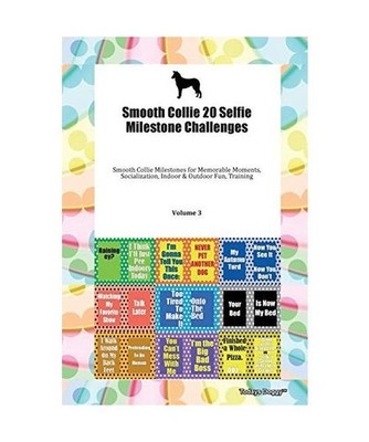 Smooth Collie 20 Selfie Milestone Challenges Smooth Collie Milestones for Memora