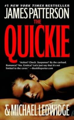 The Quickie - Mass Market Paperback By Patterson, James - GOOD