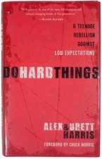 ALEX & BRETT HARRIS Do Hard Things Book 2X SIGNED 1ST EDITION Hardcover EUC 2008