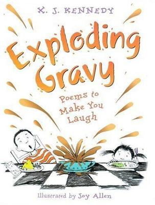 Exploding Gravy: Poems to Make You Laugh by X.J. Kennedy