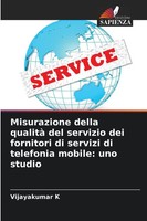 Misurazione Della Qualità Del Servizio Dei Fornitori Di Servizi Di Telefonia...