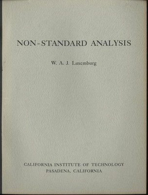 Non-standard analysis;: Lectures on A. Robinson's theory of infinitesimals and..