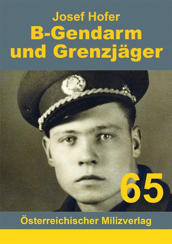 B-gendarm Und Grenzjäger 1954-1956, Hofer Josef