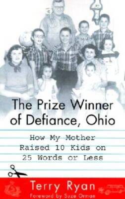 The Prize Winner of Defiance, Ohio: How My Mother Raised 10 Kids on  - VERY GOOD
