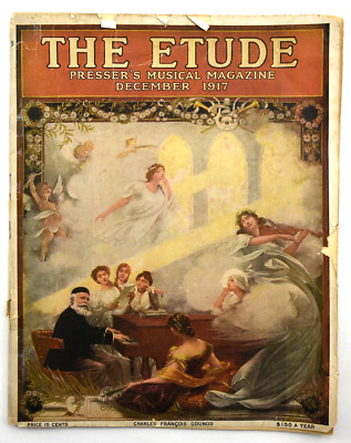 The Etude Presser's Musical Magazine December 1917 - Charles Francois Gounod