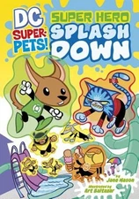 Super Hero Splash Down by Jane B Mason: Used