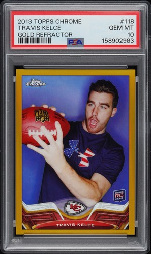 2013 TRAVIS KELCE TOPPS CHROME GOLD REFRACTOR ROOKIE RC #118 #/50 PSA 10 POP 2