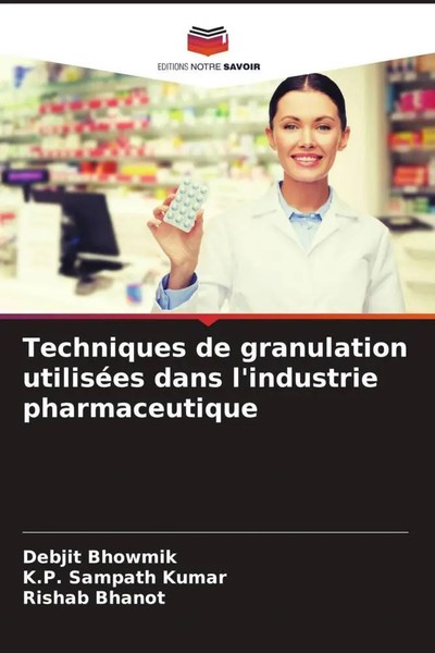 Debjit Bhowmik (U. A.) | Techniques De Granulation UtiliséEs Dans L'industrie...-image