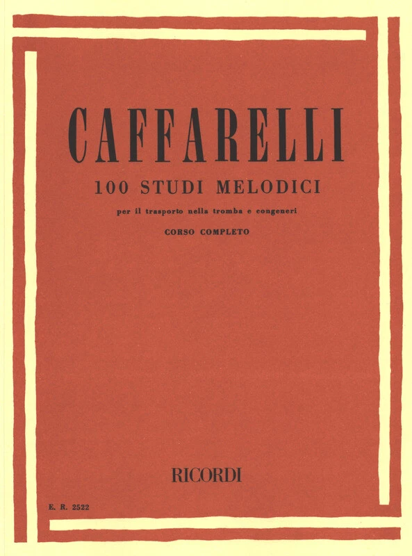 RICORDI CAFFARELLI - 100 Studio Melodici per il trasporto della Tromba - Corso Completo
