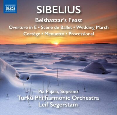 SibeliusBelshazzarS Feast [Pia Pajala Turku Philharmonic Orchestra Leif Segersta