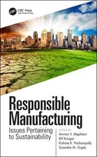 Responsible Manufacturing: Issues Pertaining to Sustainability by Ammar Y. Alqah