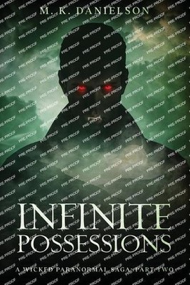 Infinite Possessions by M.K. Danielson Paperback Book