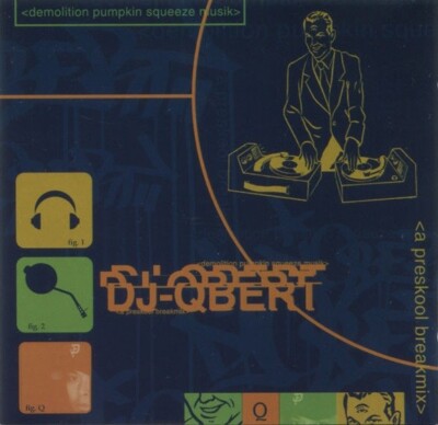DJ Q-Bert    Demolition Pumpkin Squeeze Musik CD Hip Hop Turntablism Mixed VGC