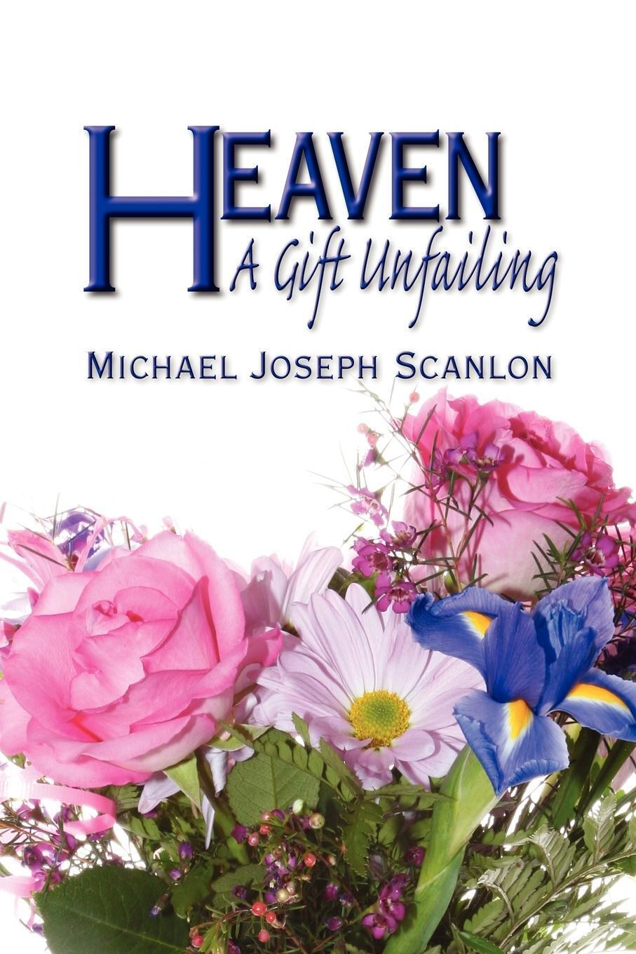 Thumbnail - Heaven A Gift Unfailing Michael Scanlon Taschenbuch Paperback Englisch