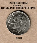 2021 D - Franklin Roosevelt 10¢ Dime "Circulated" Actual Coin Shown **FREE S&H**