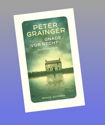 Gnade vor Recht Peter Grainger Neu ab 23.09.2026
