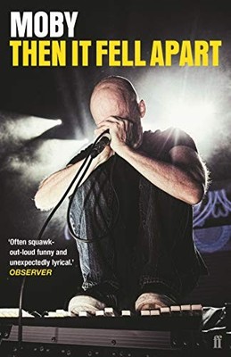 Then It Fell Apart By Moby