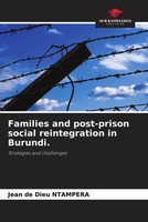 Jean De Dieu Ntampera | Families And Post-Prison Social Reintegration In...