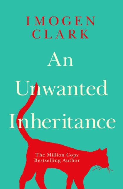 An Unwanted Inheritance by Imogen Clark (Paperback Book)