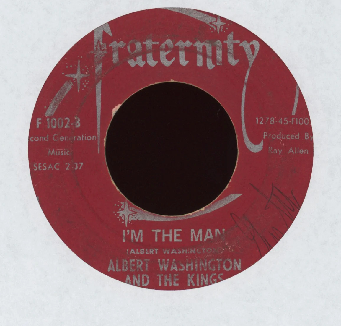 Northern Soul 45 - Albert Washington And The Kings - I'm The Man on Fraternity