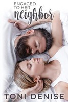 Toni Denise | Engaged To Her Neighbor | Taschenbuch | Englisch (2020) | Toni Lee