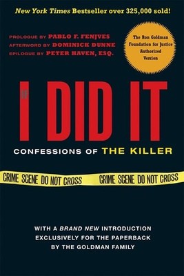 If I Did It Confessions Of The Killer The Goldman Family, O. J. Simpson 2008