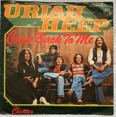 Uriah Heep  -  Come back to me/ Cheater   single vinyl 7  1978