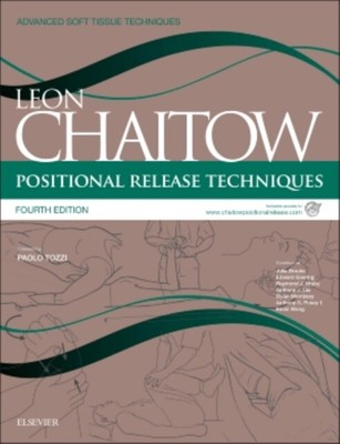  Positionelle Freisetzungstechniken von Chaitow Leon registrierter Osteopath und Naturheilpraktiker