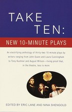 Take Ten: New 10-Minute Plays - paperback Lane, Eric|Shengold, Nina