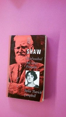 203669 Bernard Shaw BRIEFWECHSEL MIT SEINER FREUNDIN STELLA PATRICK CAMPBELL