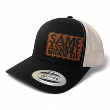 Same Ahole Different Day Funny trucker hat SnapBack