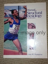Manual of Structural Kinesiology by Clem W. Thompson