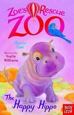 Amelia Cobb : Zoes Rescue Zoo: The Happy Hippo Expertly Refurbished Product