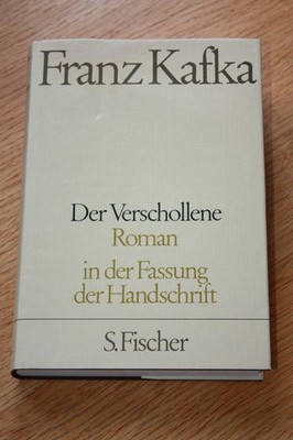 Franz Kafka: Der Verschollene -  In der Fassung der Handschrift;  Leinen, 1983