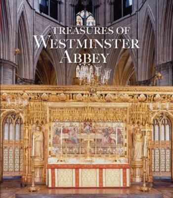 Treasures of Westminster Abbey by Tony Trowles (2008, Trade Paperback)