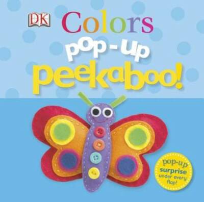 Pop-Up Peekaboo: Colors - Board book By DK Publishing - GOOD