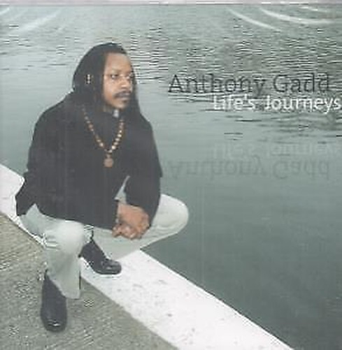 Anthony Gadd Life's Journeys CD UK Issue Made In Austria Jam Rock 2005 still