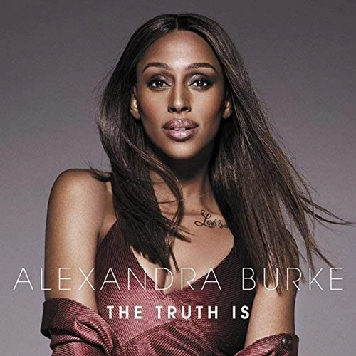 Alexandra Burke - The Truth Is (CD) - Brand New & Sealed