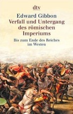 Verfall und Untergang des römischen Imperium...