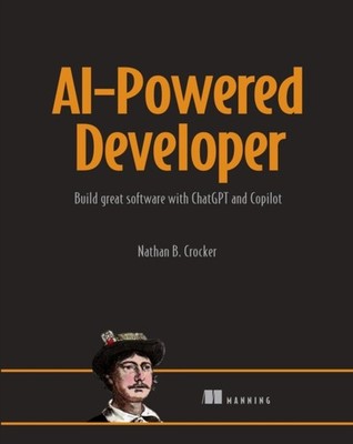 AIPOWERED DEVELOPER by CROCKER, NATHAN B. Hardback Self Help Business