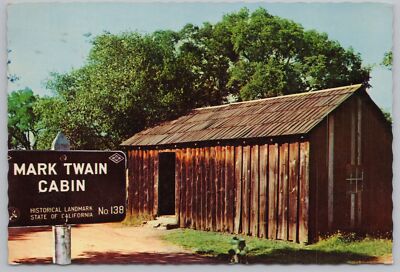 Mark Twain Cabin~138~California Historical Landmark~PM 1970~Continental Postcard