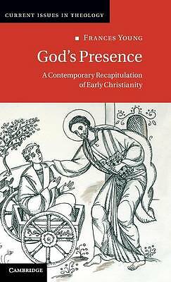 God's Presence A Contemporary Recapitulation of Early Christianity Young