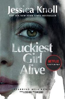 Luckiest Girl Alive: Now a major Netflix film starring M... | Buch | Zustand gut