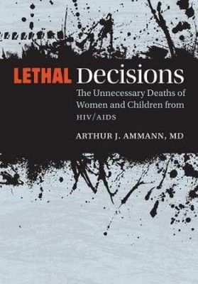 Arthur J. Ammann Lethal Decisions (Hardback) (UK IMPORT)