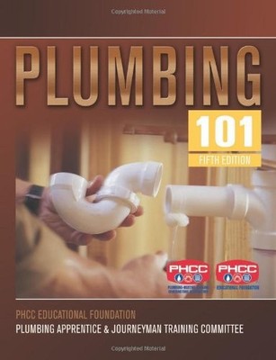 PLUMBING 101 By Phcc Educational Foundation *Excellent Condition*