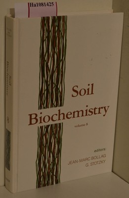 Soil Biochemistry. Vol. 8. (= Books in Soils and the Environment). Stotzky, G. a