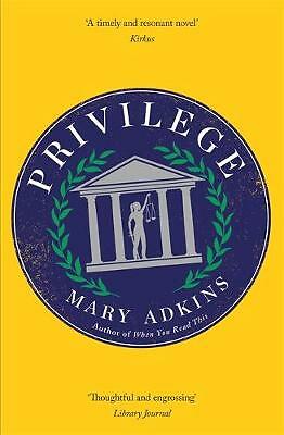 Privilege: A smart, sharply observed novel about gender and class set on a ...