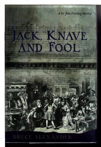 Jack, Knave and Fool (Sir John Fielding Mysteries) by Alexander, Bruce, Good Boo